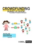 Crowdfunding : le guide - Panorama et conseils pratiques
