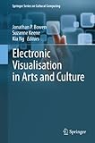 Electronic visualisation in arts and culture
