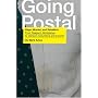 Going Postal: Rage, Murder, and Rebellion: From Re&hellip by Mark Ames