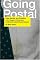 Going Postal: Rage, Murder, and Rebellion: From Reagan's Workplaces to Clinton's Columbine and Beyond
