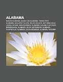 Alabama: Ng I Alabama, Qu N C a Alabama, Th NH PH Alabama, Millard Fuller, Helen Keller, Nat King Cole, Lionel Richie, Montgome