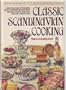 Classic Scandinavian Cooking Revised Edition