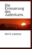 Die Erneuerung des Judentums - Moris Lazarus