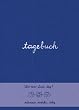 Tagebuch (blau): Wie war Dein Tag? Ankreuzen, Ausf�llen, Fertig