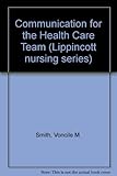 Communication for the health care team