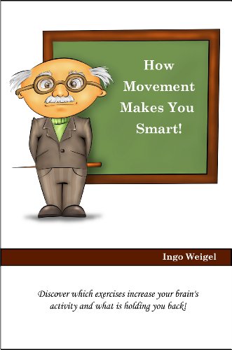 How Movement Makes You Smart