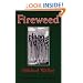 Fireweed (Bison Book)