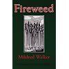 Fireweed (Bison Book)