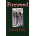 Fireweed (Bison Book)