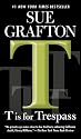 T is for Trespass (Kinsey Millhone Mysteries)