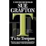 T Is For Trespass