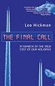 The Final Call: In Search of the True Cost of Our Holidays