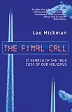 The Final Call: In Search of the True Cost of Our Holidays