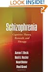 Schizophrenia: Cognitive Theory, Rese...