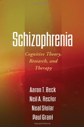 schizophrenia cognitive theory research and therapy