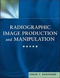 Radiographic Image Production and Manipulation