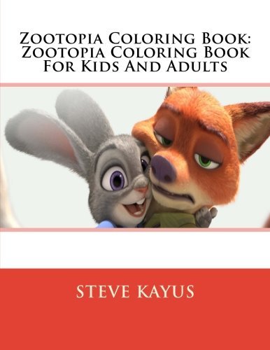 Zootopia Coloring Book: Zootopia Coloring Book For Kids And Adults