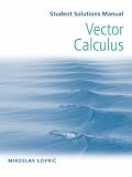 Vector Calculus, Student Solutions Manual