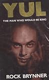 Yul : the man who would by king : a memoir