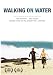 DVD : Walking On Water