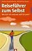 Bücher : Reiseführer zum Selbst. Wer bin ich und wer will ich sein?