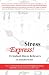 Stress Express!: 15 Instant Stress Relievers