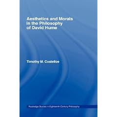 Aesthetics and Morals in the Philosophy of David Hume (Routledge Studies in Eighteenth Century Philosophy)
