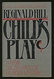 CHILDS PLAY (A Dalziel-Pascoe Murder Mystery)
