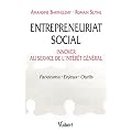 Entrepreneuriat social : innover au service de l'int�r�t g�n�ral