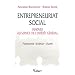 Entrepreneuriat social : innover au service de l'int�r�t g�n�ral