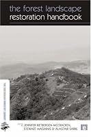 The Forest Landscape Restoration Handbook (Earthscan Forestry Library)