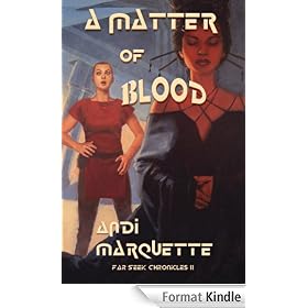 A Matter of Blood (Far Seek Chronicles)