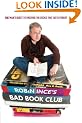 Robin Ince's Bad Book Club: One Man's Quest to Uncover the Books That Taste Forgot