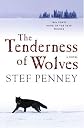 The Tenderness of Wolves: A Novel [Hardcover]