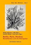 Berlin, Paris, Moskau