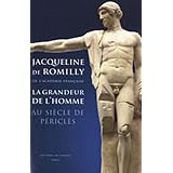 La grandeur de l'homme au temps de P�ricl�spar Jacqueline Romilly (de)