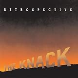 Retrospective: The Best Of The Knack
