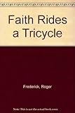 Faith rides a tricycle