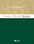 Social Work Speaks: Nasw Policy Statements, 2006-2009