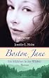 Boston Jane. Ein M�dchen in der Wildnis: Roman