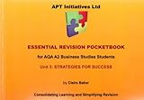 Essential revision pocketbook for AQA A2 business studies students. Unit 3, Strategies for success