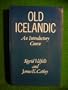 Old Icelandic: An Introductory Course