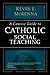 A Concise Guide to Catholic Social Teaching (The Concise Guide Series)