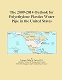 The 2009-2014 Outlook for Polyethylene Plastics Water Pipe in the United States