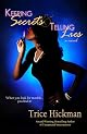 Keeping Secrets & Telling Lies