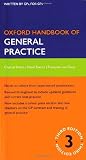 Oxford Handbook of General Practice (Oxford Medical Handbooks)