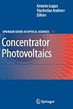 Concentrator Photovoltaics (Springer Series in Optical Sciences)