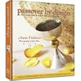 The Cookbook, Passover By Design by  Susie Fishbein