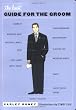 The Knot Guide for the Groom