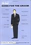 The Knot Guide for the Groom